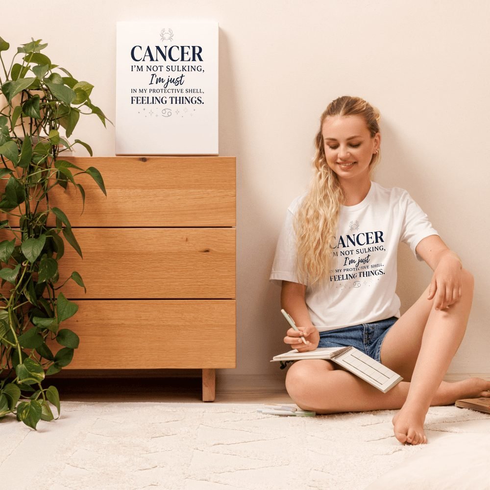 Cancer Zodiac Funny Quote T-Shirt | Not Sulking, Just Feeling Things — front view